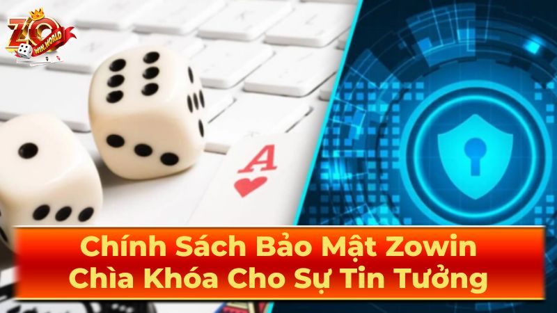 Chính Sách Bảo Mật Zowin 2025: 100% An Toàn & Minh Bạch 2 Mục đích Zowin sử dụng thông tin