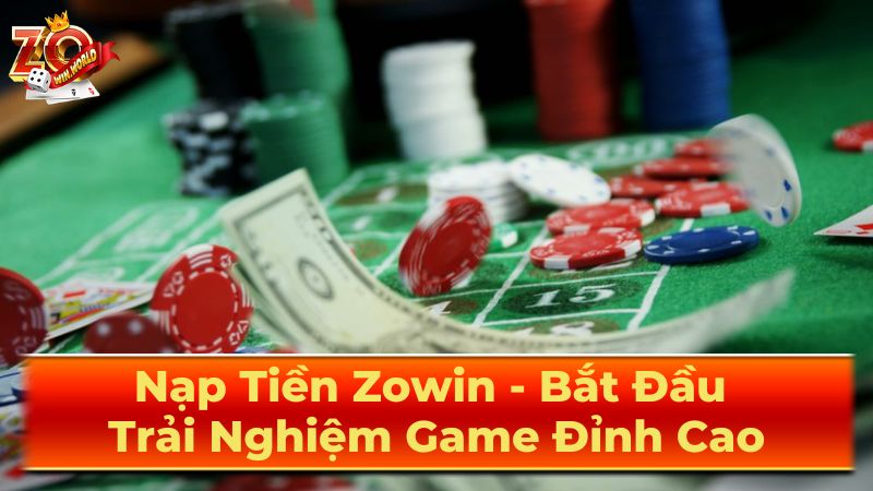 Nạp Tiền ZOWIN – Hướng Dẫn Nạp Game ZO.WIN An Toàn 2025 2 Lưu ý quan trọng khi nạp tiền