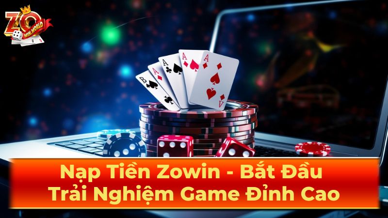 Nạp Tiền ZOWIN – Hướng Dẫn Nạp Game ZO.WIN An Toàn 2025 3 Khuyến mãi và ưu đãi khi nạp tiền